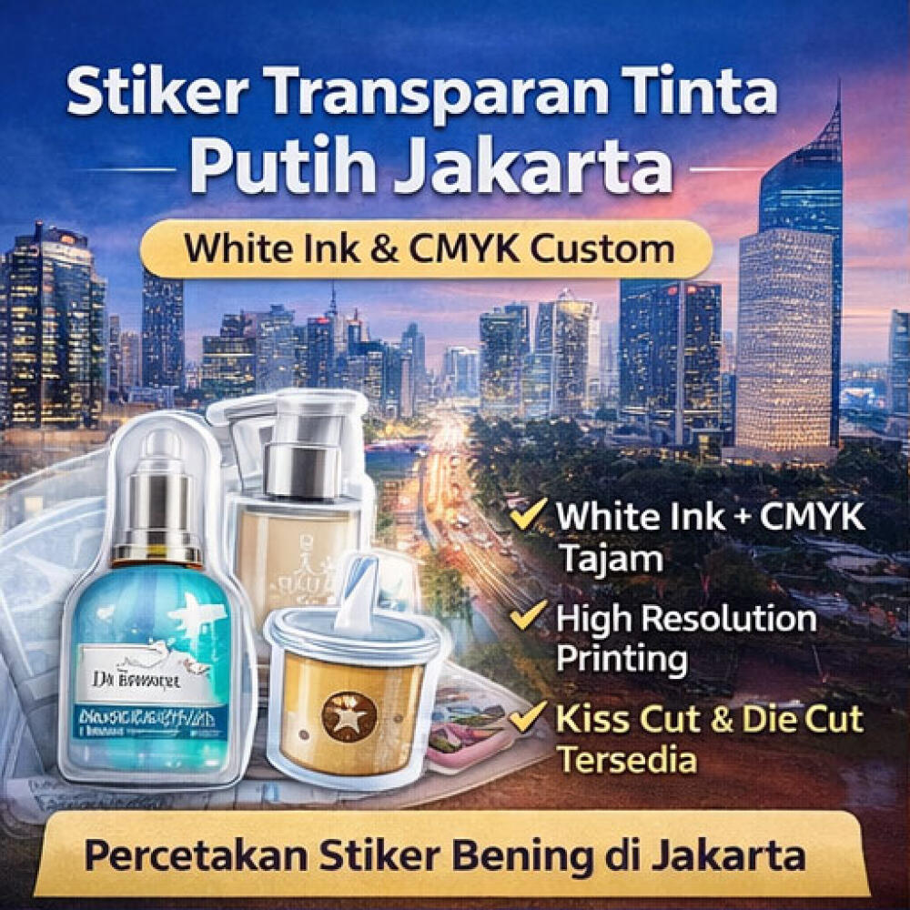 Stiker Transparan Tinta Putih Jakarta – White Ink & CMYK Custom